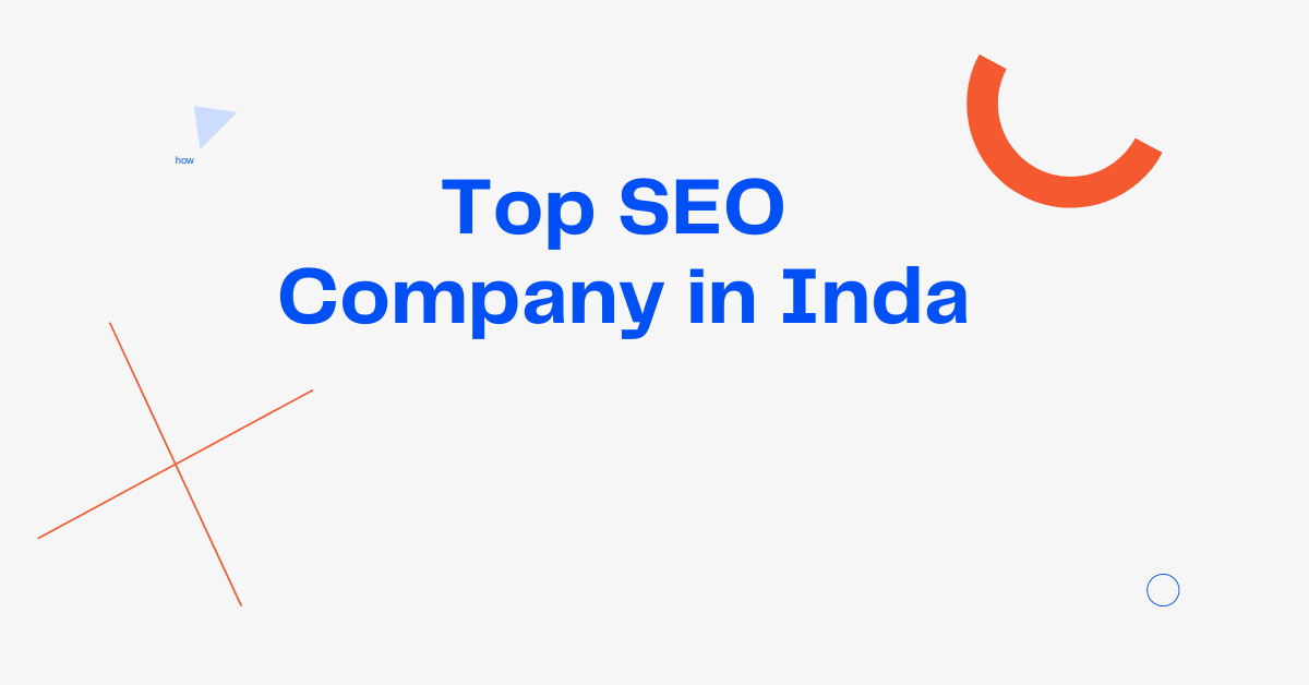 SEO Company - Top SEO Agency in Inda